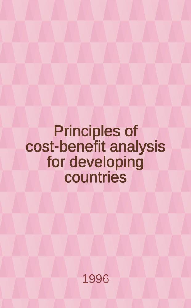 Principles of cost-benefit analysis for developing countries = Принципы анализа расходы-доходы для развивающихся стран.
