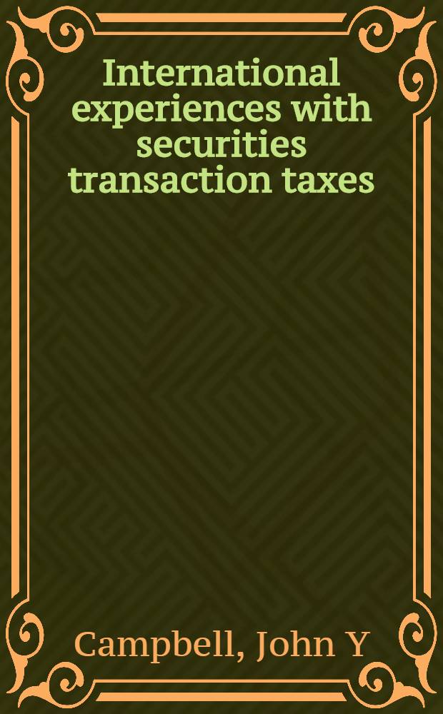 International experiences with securities transaction taxes