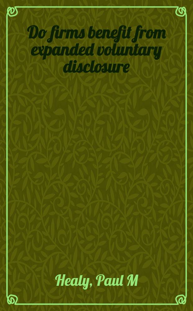 Do firms benefit from expanded voluntary disclosure