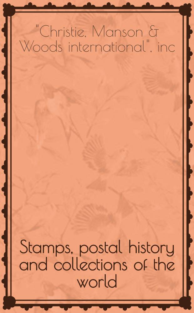 Stamps, postal history and collections of the world : A cat. of publ. auction, London, 16 July 1992 = Кристи. Марки, история почты и коллекции мира.