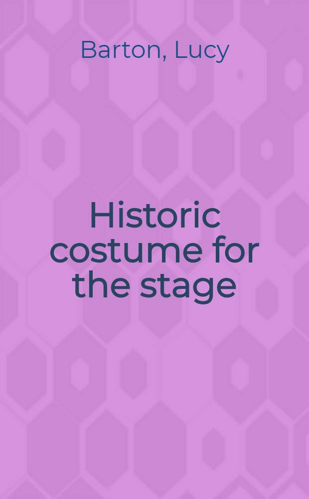 Historic costume for the stage = Исторический костюм для сцены.
