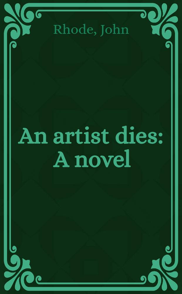 An artist dies : A novel