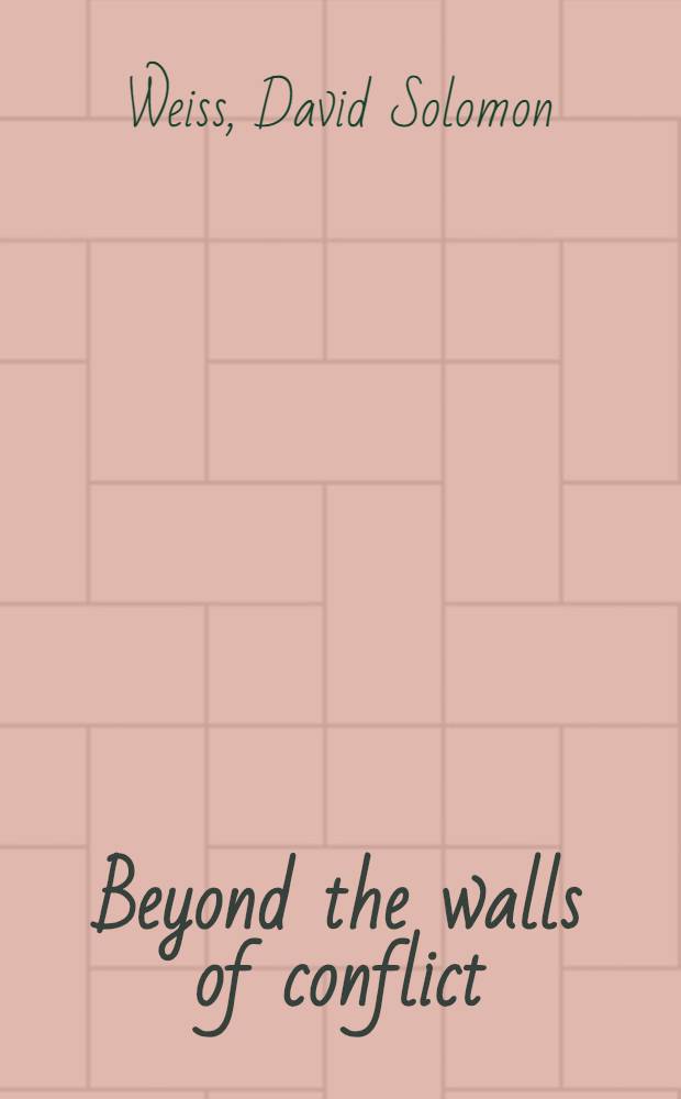 Beyond the walls of conflict : Mutual gains negotiating for unions a. management = За преградой конфликта. Обоюдные выгоды,переговоры для объединения и управления.