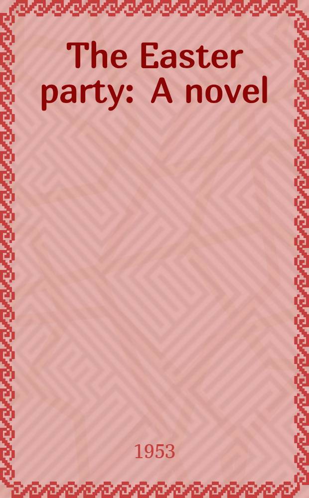 /The Easter party : A novel