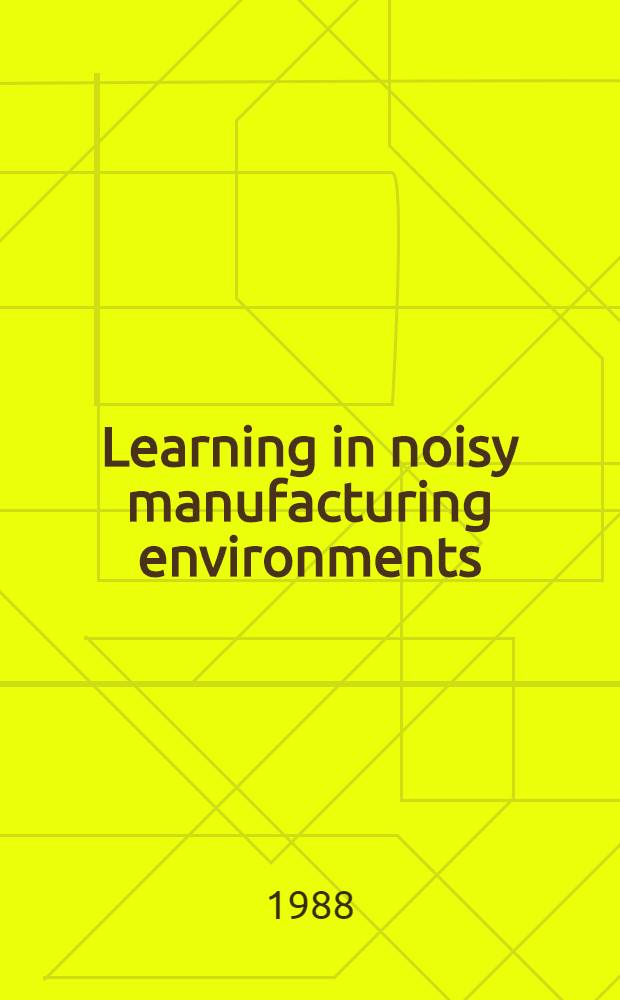 Learning in noisy manufacturing environments : An alternative to the learning curve
