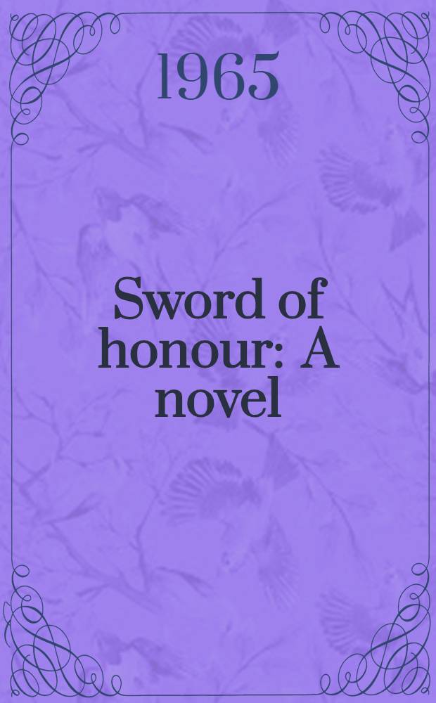 Sword of honour : A novel