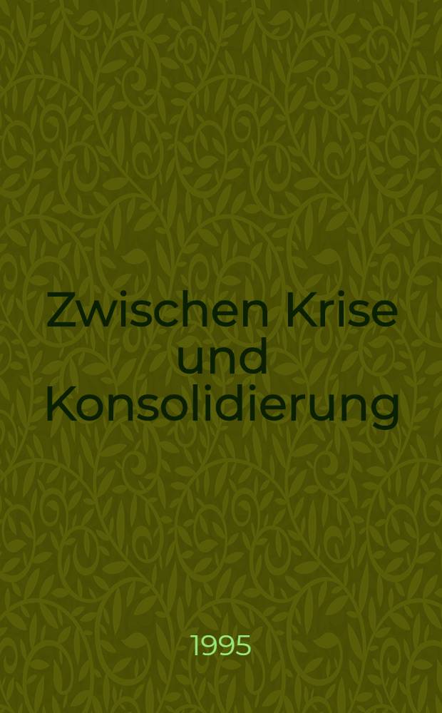 Zwischen Krise und Konsolidierung : Gefährdeter Systemwechsel im Osten Europas