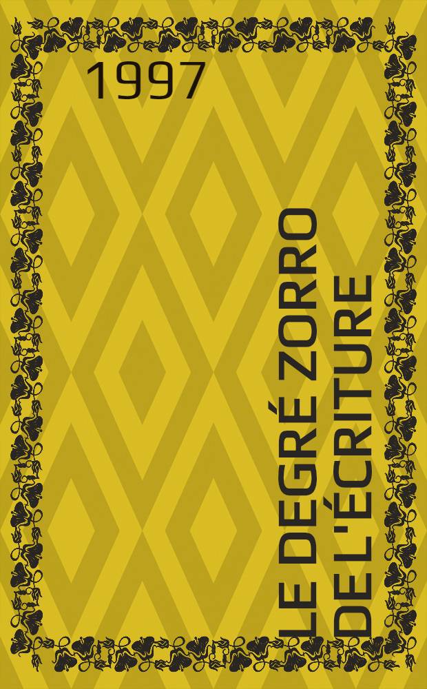 Le degré Zorro de l'écriture