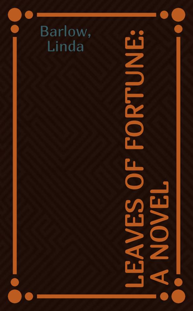 Leaves of fortune : A novel