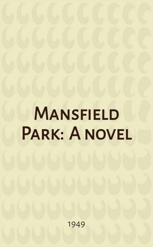 Mansfield Park : A novel