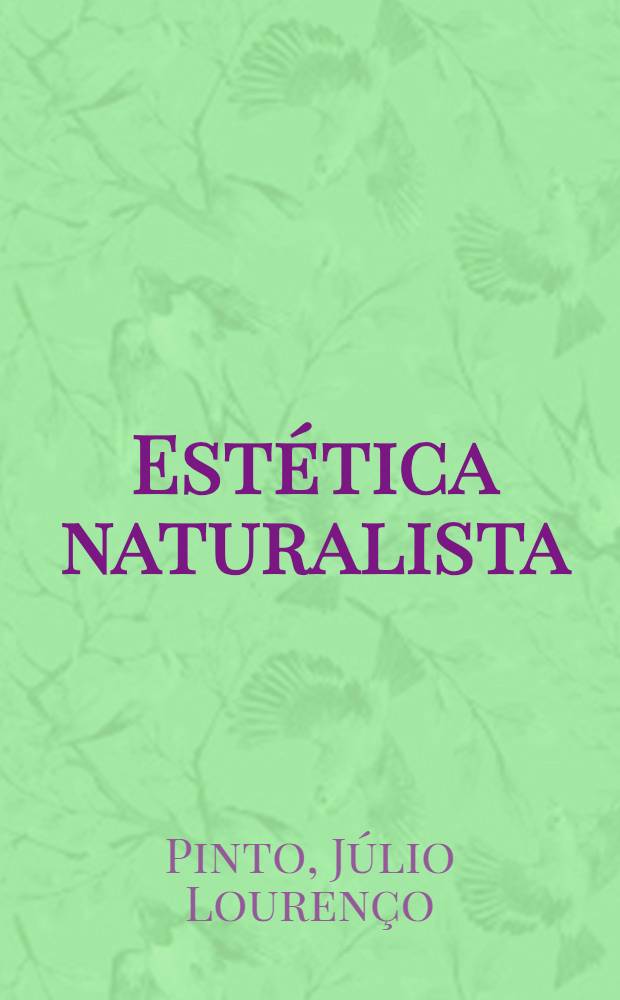 Estética naturalista : Estudos crít = Естественная эстетика.