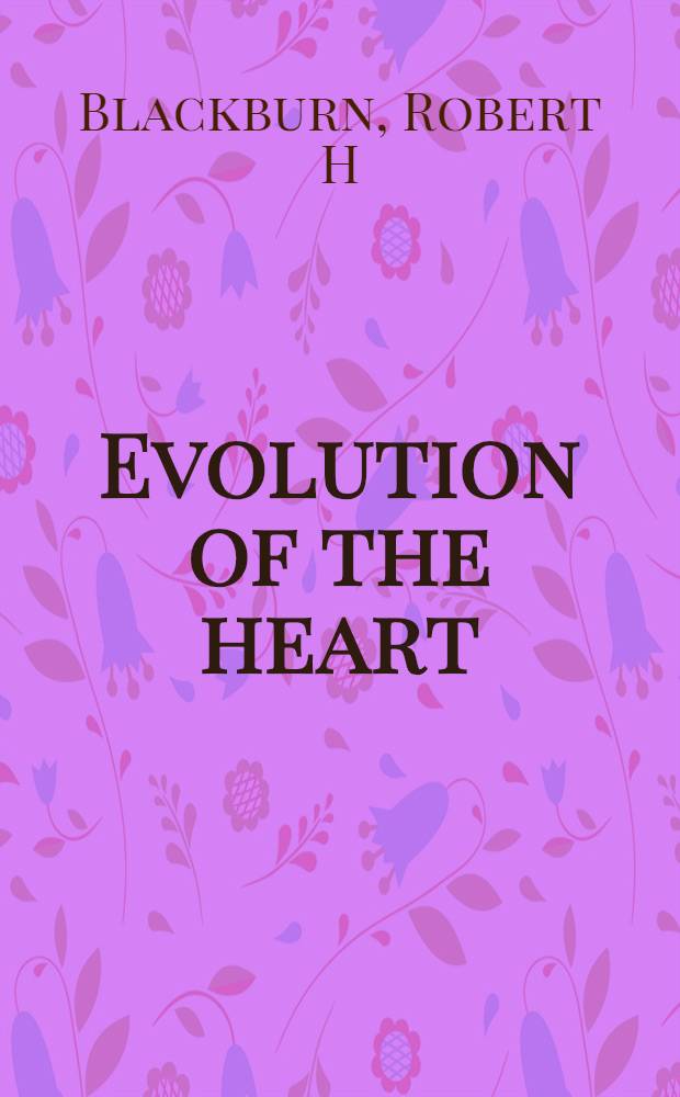 Evolution of the heart : A history of the Univ. of Toronto libr. up to 1981 = История университетской библиотеки в Торонто.