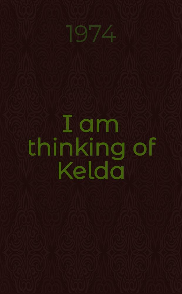 I am thinking of Kelda : A novel