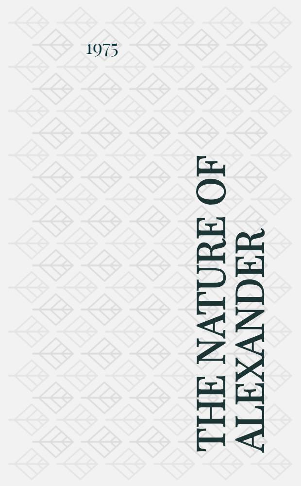 The nature of Alexander = Природа Александра.