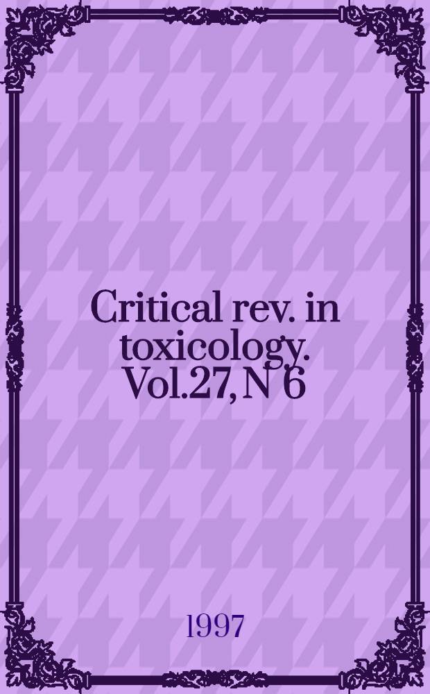 Critical rev. in toxicology. Vol.27, N 6 = Обзор эпидемиологических исследований триазиновых гербицидов и рака.