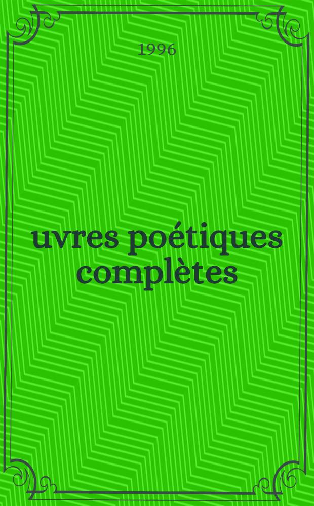 Œuvres poétiques complètes
