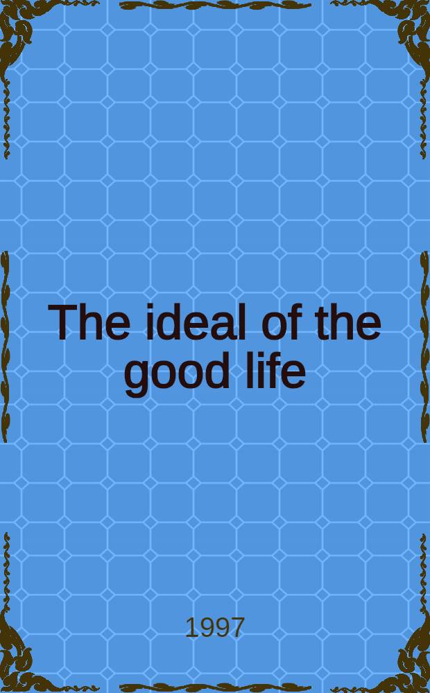 The ideal of the good life : As crystallized by Tanzanian Meru proverbs = Идеал хорошей жизни.