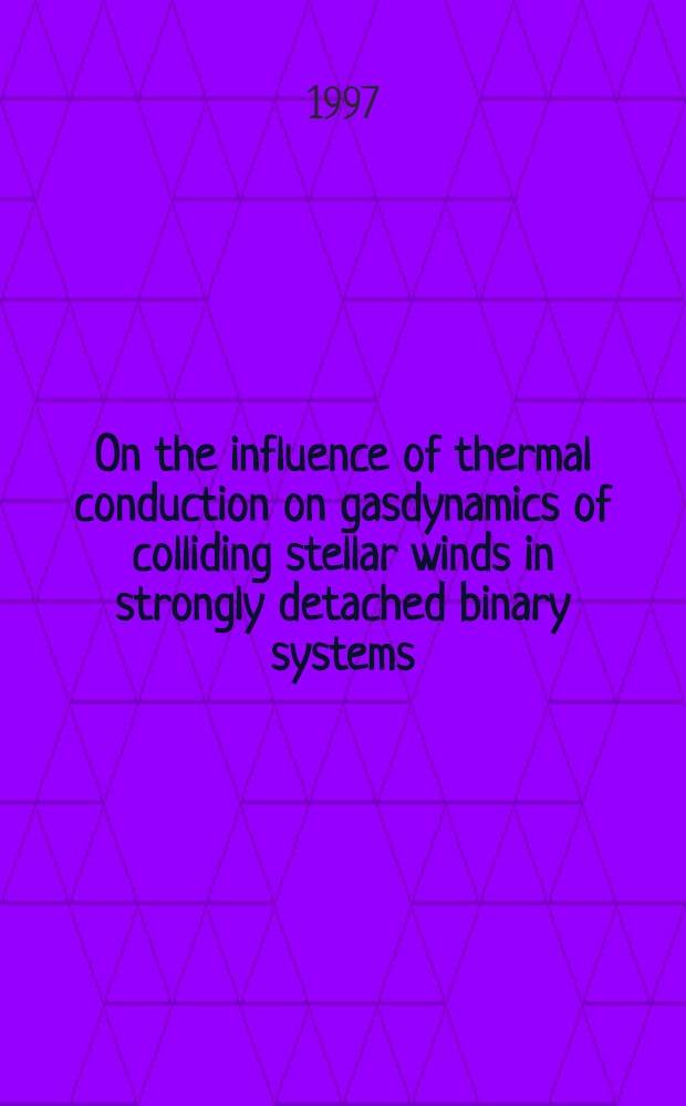 On the influence of thermal conduction on gasdynamics of colliding stellar winds in strongly detached binary systems