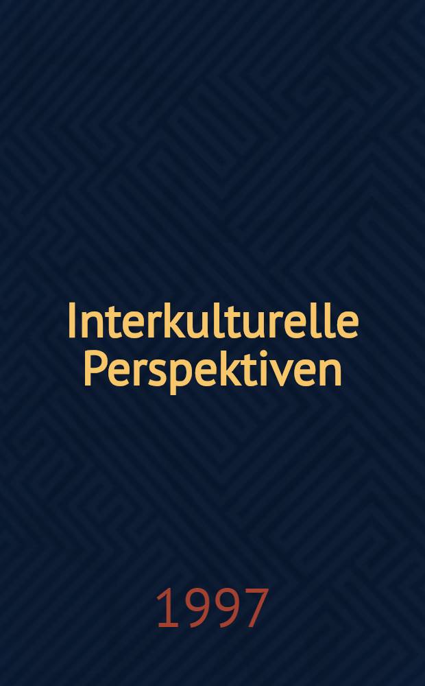 Interkulturelle Perspektiven : Germanistische Beitr = Межкультурные перспективы. Статьи по германистике.