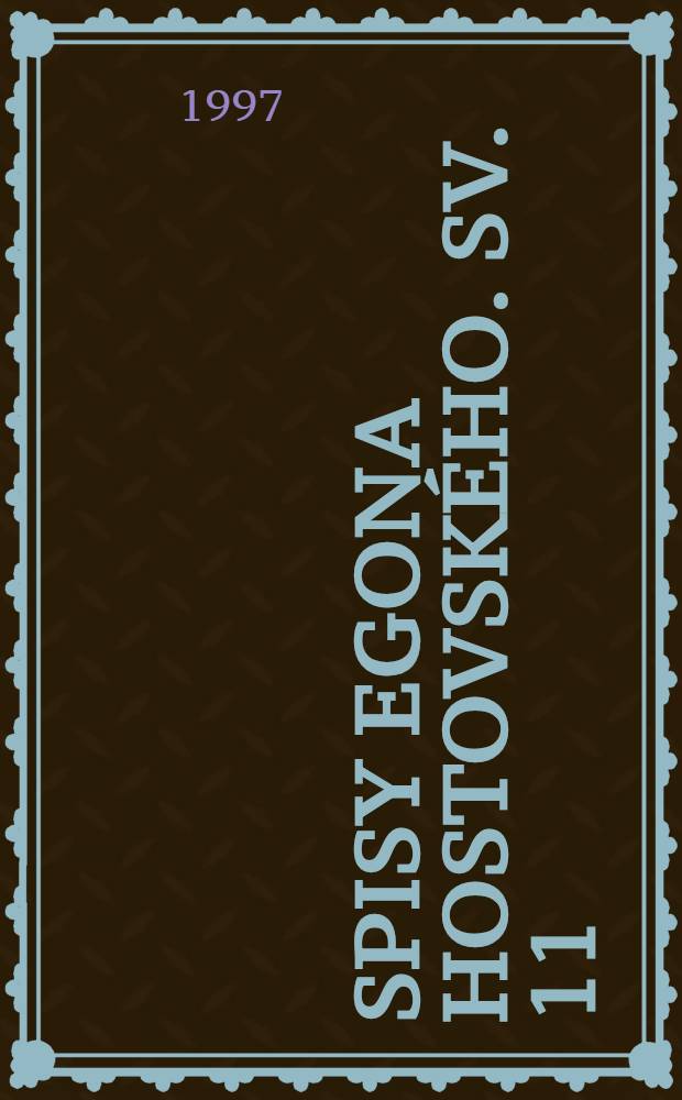 Spisy Egona Hostovského. Sv. 11 : Drobné prózy
