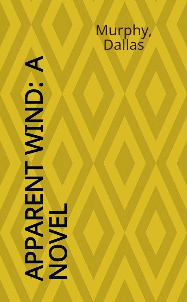 Apparent wind : A novel