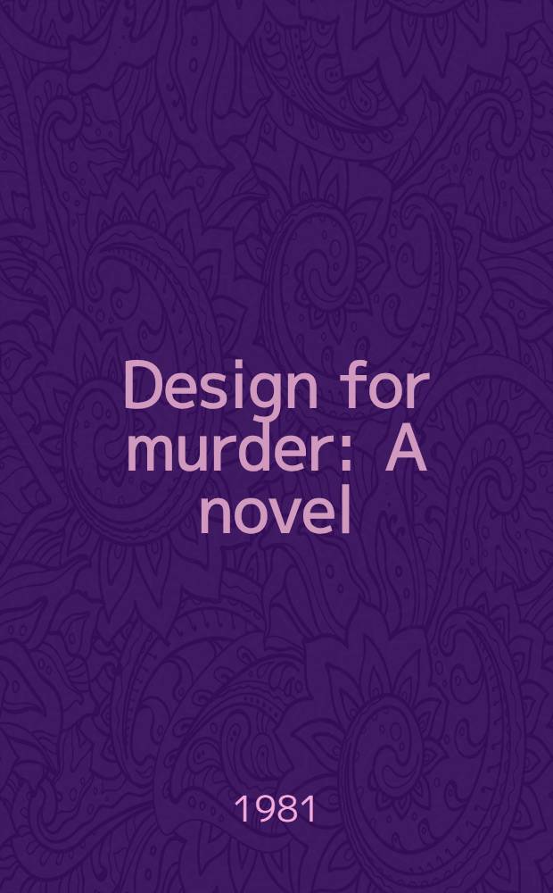 Design for murder : A novel