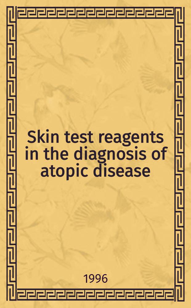 Skin test reagents in the diagnosis of atopic disease : Proefschr. = Реактивы кожного теста при диагностике атопических болезней.