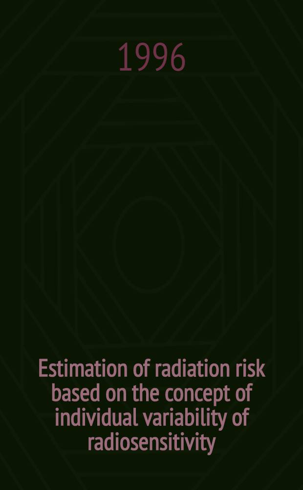 Estimation of radiation risk based on the concept of individual variability of radiosensitivity