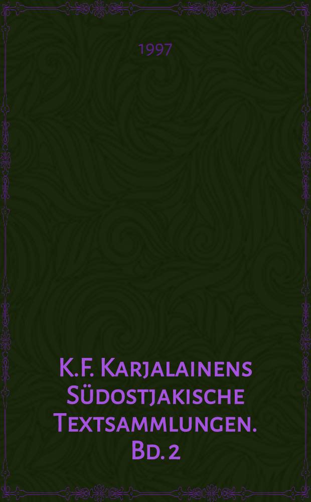 K.F. Karjalainens Südostjakische Textsammlungen. Bd. 2 : Transkription, Phonembestand, allgemeine Erörterungen