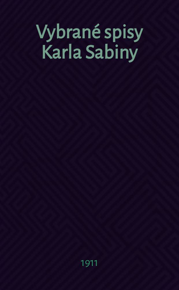 Vybrané spisy Karla Sabiny