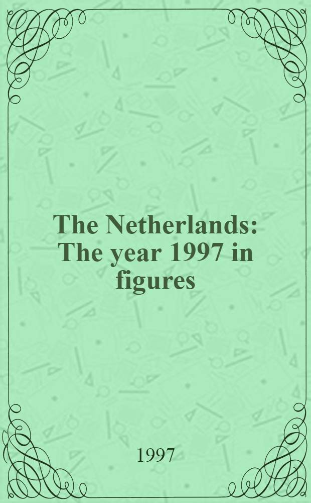 The Netherlands : The year 1997 in figures = Нидерланды. 1997 год в цифрах.