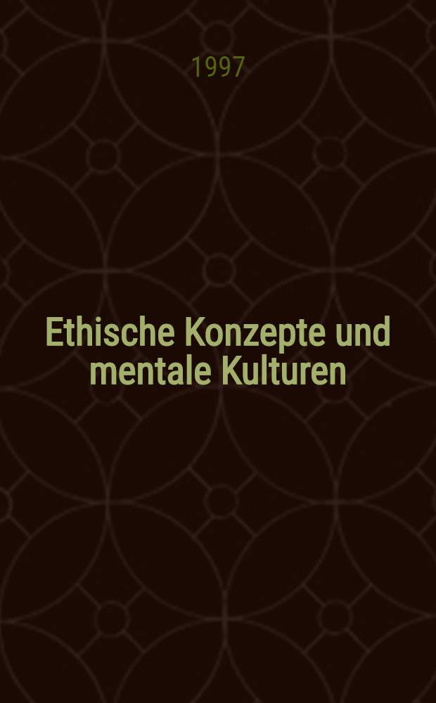 Ethische Konzepte und mentale Kulturen = Этническая концепция и культура мышления.