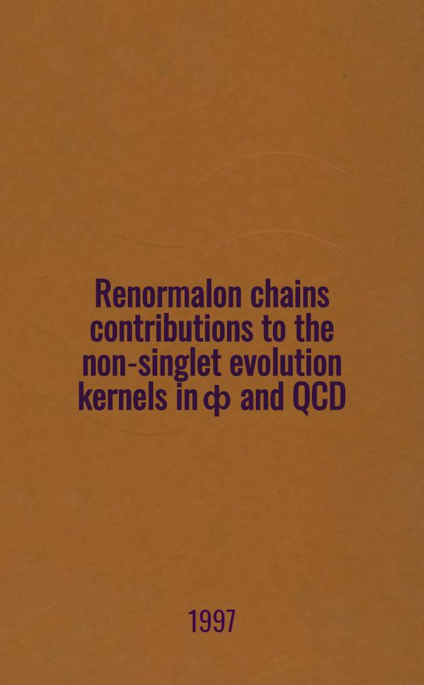 Renormalon chains contributions to the non-singlet evolution kernels in [ф ] and QCD