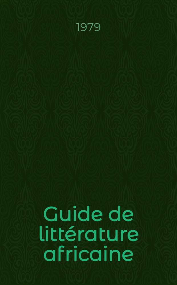 Guide de littérature africaine : (De lang. fr.) = Обзор африканских литератур.