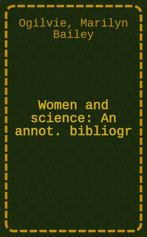 Women and science : An annot. bibliogr = Женщина и наука.