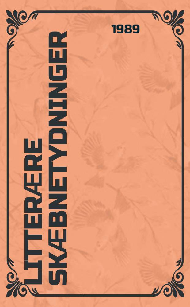 Litterӕre skӕbnetydninger : Nogle forelӕsninger i dan. litt = Литературное роковое объяснение. Несколько лекций о датской литературе.