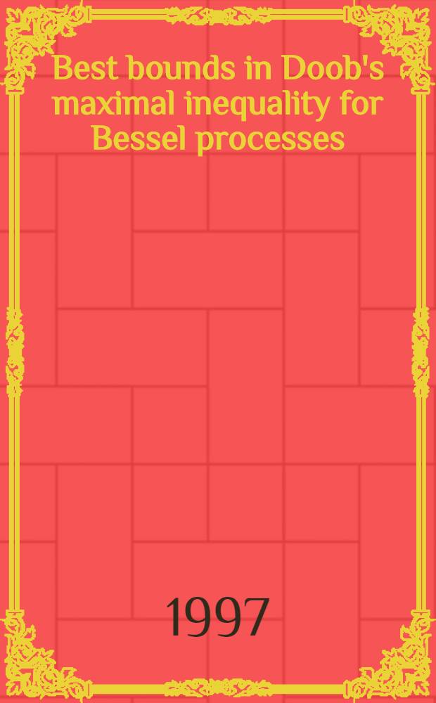 Best bounds in Doob's maximal inequality for Bessel processes = Наилучшие ограничения в максимальных неравенствах Дуба для процессов Бесселя.