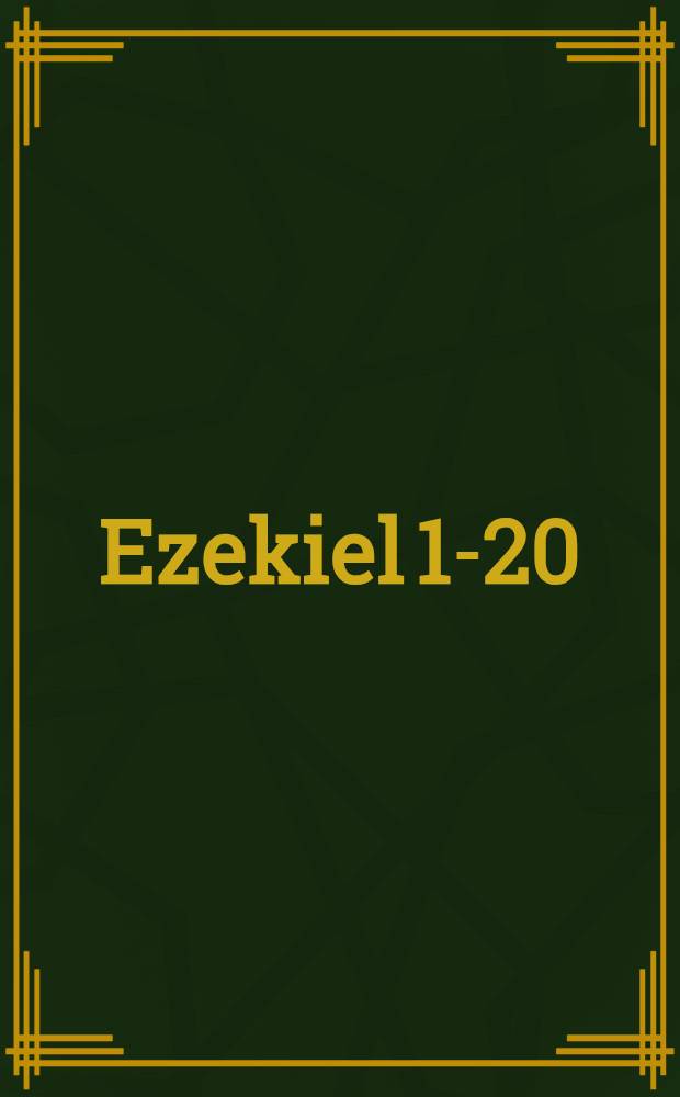 Ezekiel 1-20