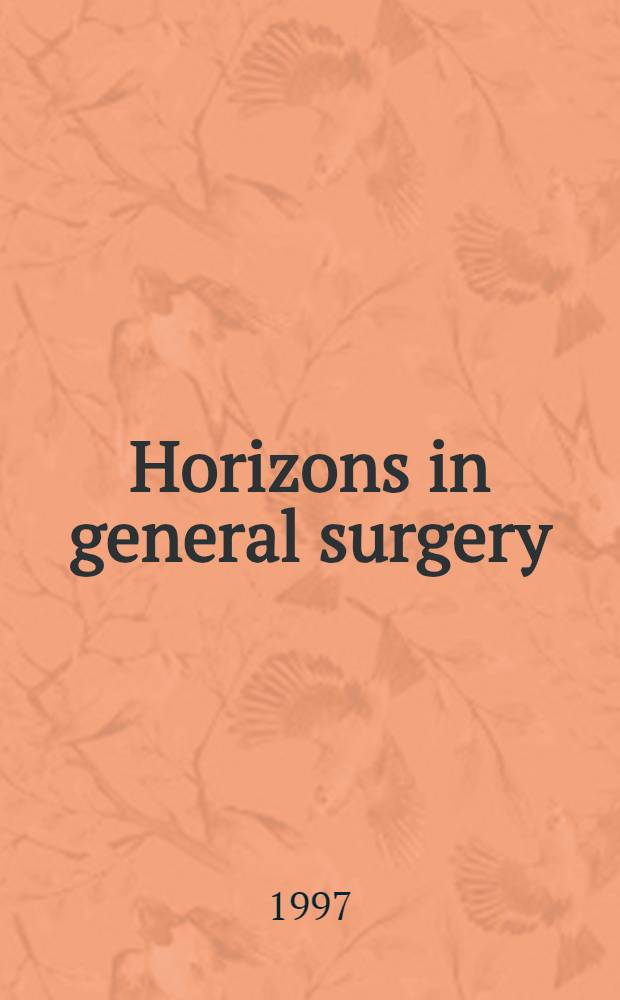 Horizons in general surgery