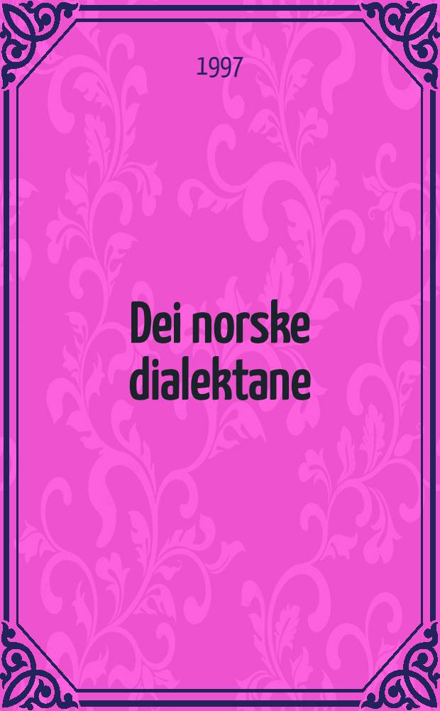 Dei norske dialektane : Tradisjonelle sӕrdrag i jamføring med skriftmåla = Норвежские диалекты.