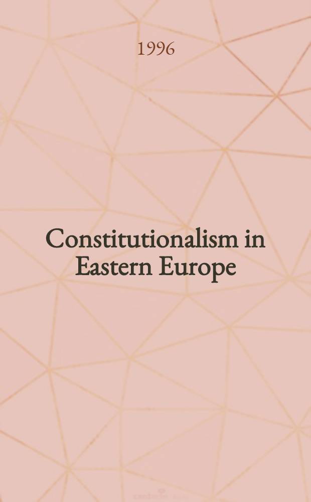 Constitutionalism in Eastern Europe = Конституционализм в Восточной Европе.