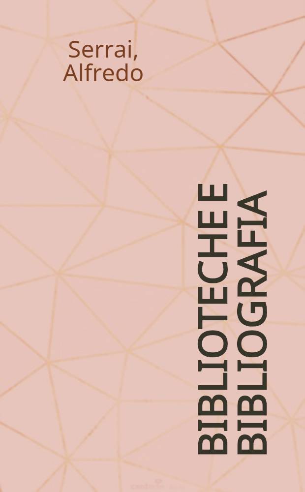 Biblioteche e bibliografia : Vademecum disciplinare e professionale = Библиотечное дело и библиография. Справочник дисциплинарный.