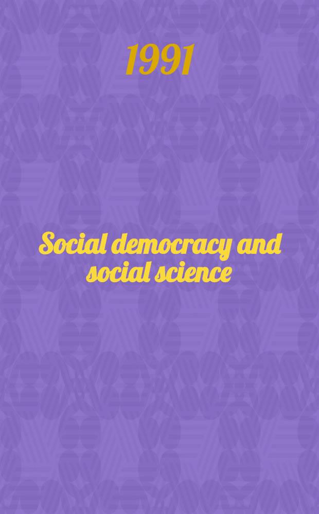 Social democracy and social science : Essays in honour of Sol Encel = Демократия и общественные науки.