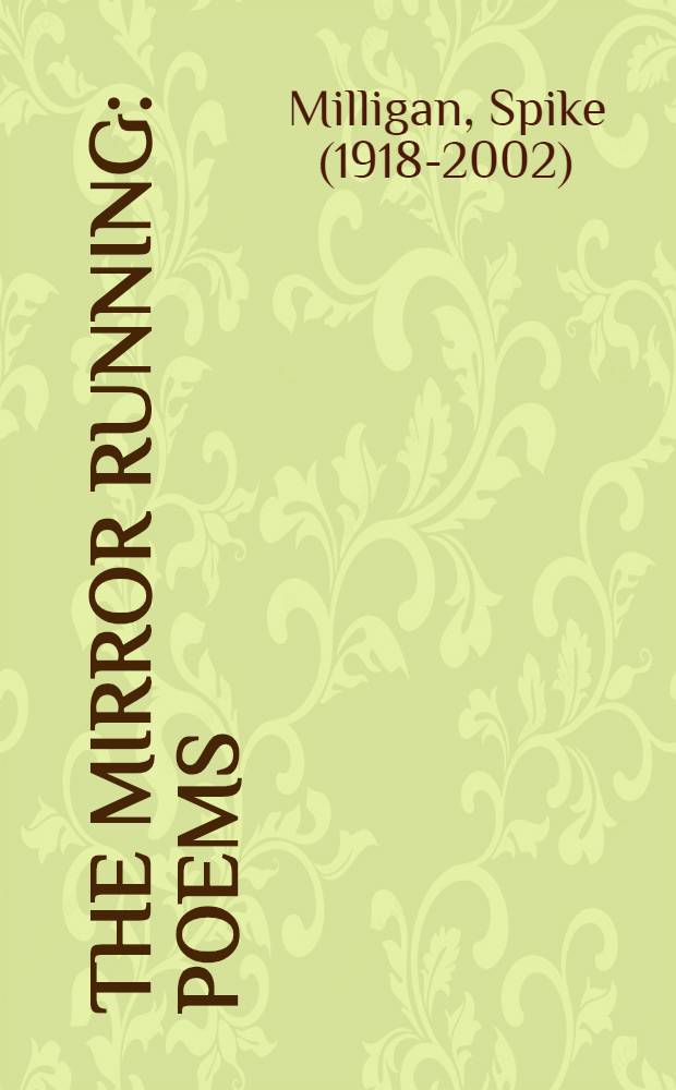 The mirror running : Poems