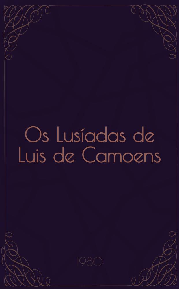 Os Lusíadas de Luis de Camoens : Ed. bilingüe = "Лузиады" Луиша ди Камоэнса.