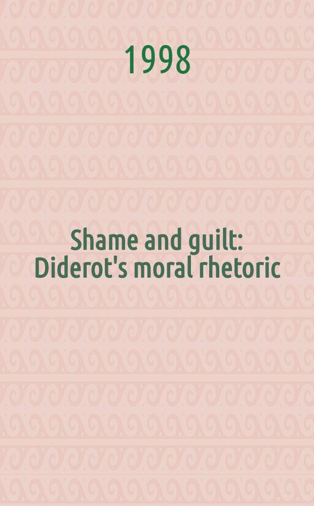 Shame and guilt : Diderot's moral rhetoric : Diss. = Стыд и грех. Моралистская риторика Дидро.