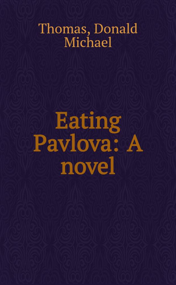 Eating Pavlova : A novel
