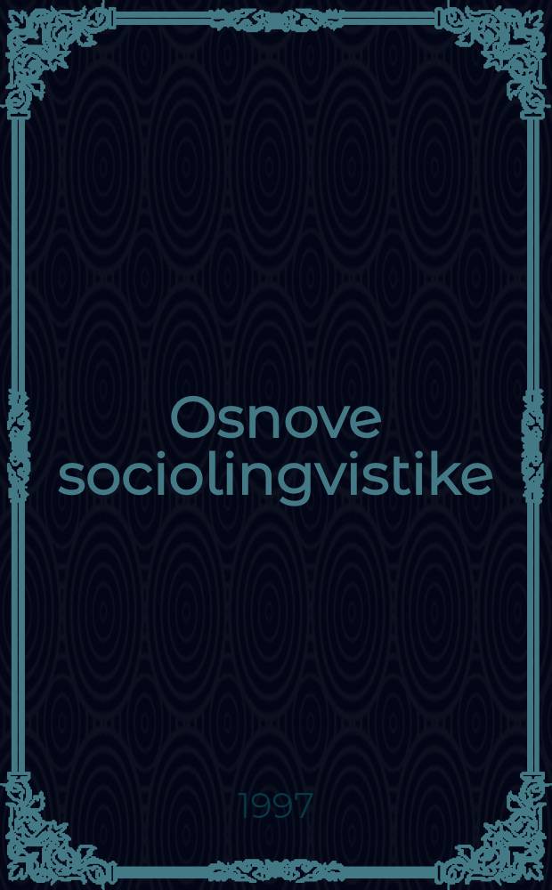 Osnove sociolingvistike = Основы социолингвистики.