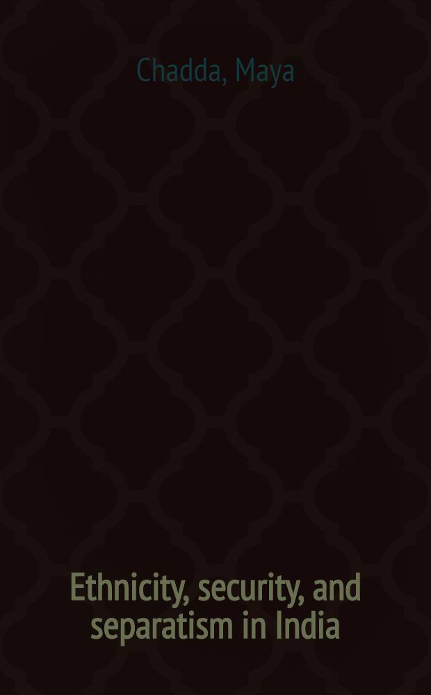 Ethnicity, security, and separatism in India = Этнос,безопасность и сепаратизм в Индии.