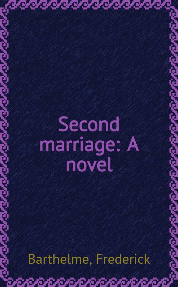 Second marriage : A novel
